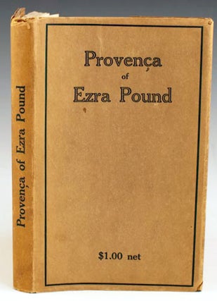 Item #15636 Provenca: Poems selected from Personae, Exultations, and Canzoniere. Ezra Pound