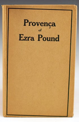 Provenca: Poems selected from Personae, Exultations, and Canzoniere.