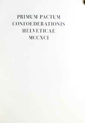 Primum Pactum Confoederationis Helveticae MCCXCI.