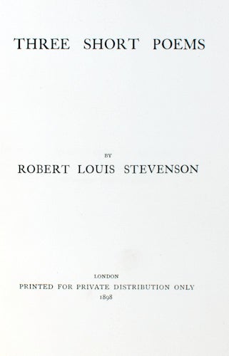 Item #16564 Three Short Poems. Robert Louis Stevenson.