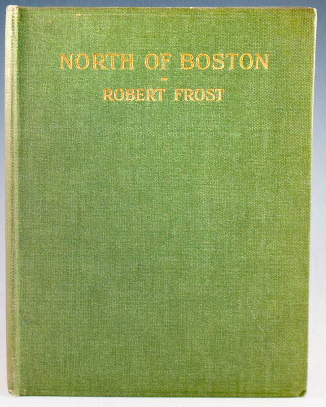 Item #22127 North of Boston. Robert Frost.