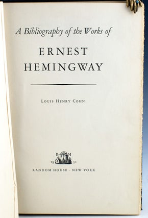 A Bibliography of the Works of Ernest Hemingway.