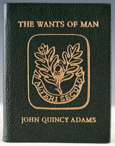 Item #26224 The Wants of Man: A Poem by John Quincy Adams. John Quincy Adams.
