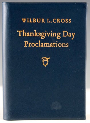 Item #26436 Thanksgiving Day Proclamations of His Excellency Wilbur L. Cross, Governor of the...
