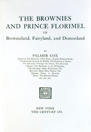 The Brownies and Prince Florimel; or, Brownieland, Fairyland, and Demonland.