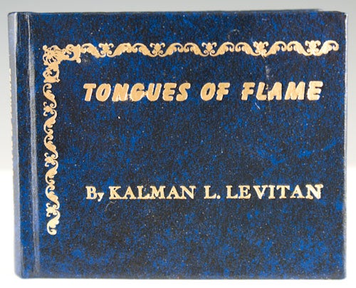 Item #27405 Tongues of Flame. Kalman L. Levitan.