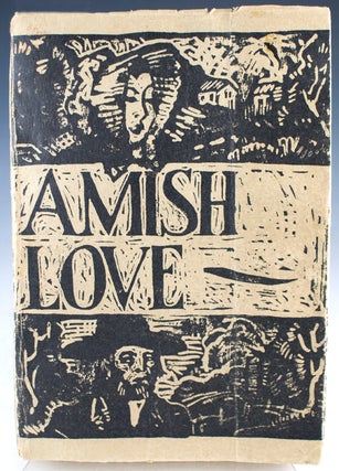 Amish Love: Adventures in a Puritan Cult.
