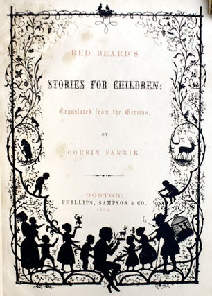 Red Beard's Stories for Children, Translated from the German by Cousin Fannie.