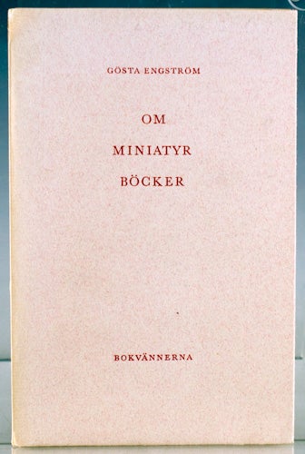 Item #27580 Om Miniatyrböcker. Gösta Engström.