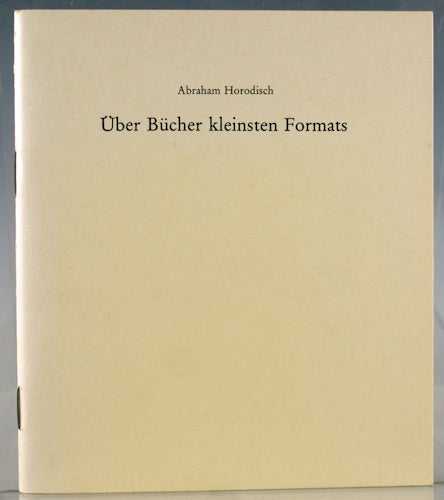Item #27581 Über Bücher Kleinsten Formats. Abraham Horodisch.