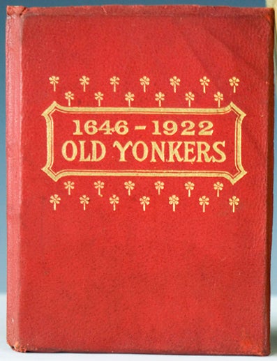 Item #28005 Old Yonkers, 1646-1922. Henry Collins Brown.