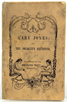 Item #28086 Mary Jones; or, the Soldier's Daughter