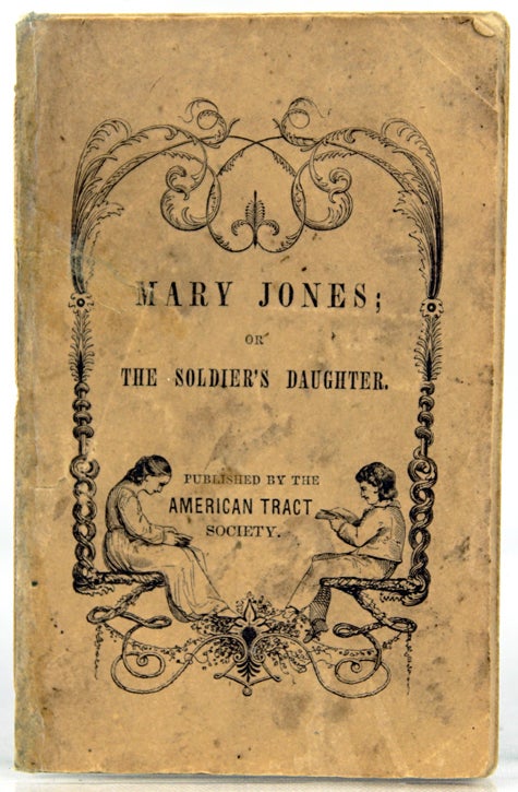 Item #28086 Mary Jones; or, the Soldier's Daughter.