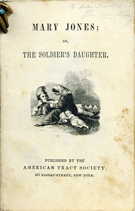 Mary Jones; or, the Soldier's Daughter.