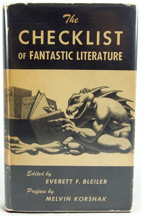 Item #29090 The Checklist of Fantastic Literature. Everett F. Bleiler, ed