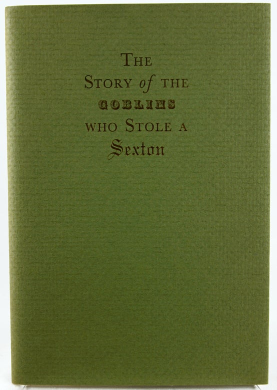 Item #29261 The Story of the Goblins Who Stole a Sexton. Charles Dickens.