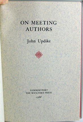 Item #29361 On Meeting Authors. John Updike