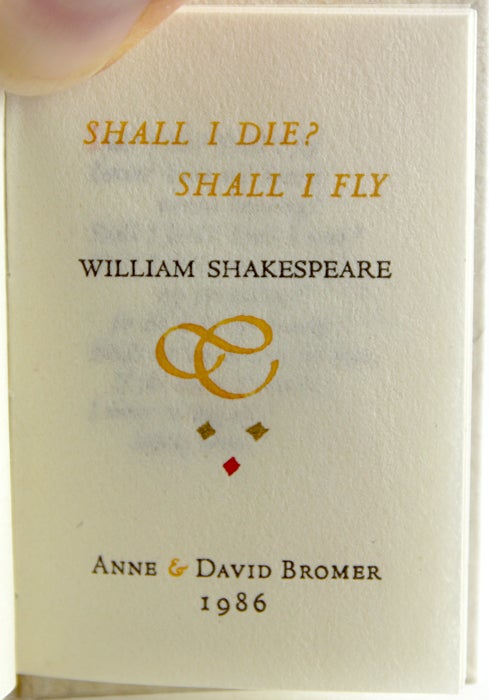 Item #29453 Shall I Die? Shall I Fly? William Shakespeare.