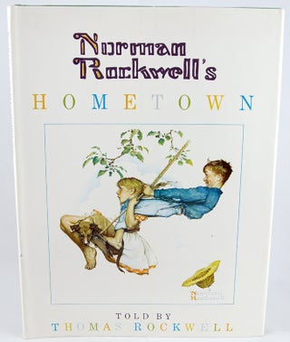 Item #29750 Norman Rockwell's Hometown. Thomas Rockwell