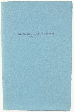 A Letter from Carl Dair about the Paper Mills of Amalfi, Italy.