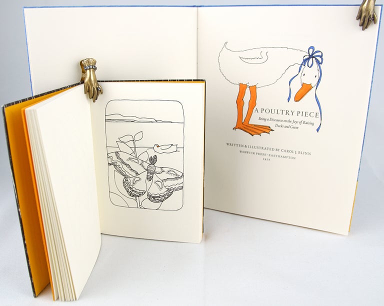 Item #30681 A Fowl Letter Book. Together with: A Poultry Piece, Being a Discourse on the Joys of Raising Ducks and Geese. Carol J. Blinn.