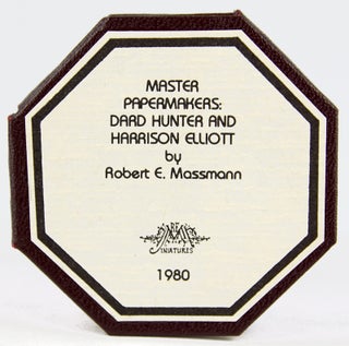 Master Papermakers: Dard Hunter and Harrison Elliott, by Robert Massmann.