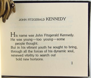 We Shall Pay Any Price, Bear Any Burden: John Fitzgerald Kennedy, 1917-1963.