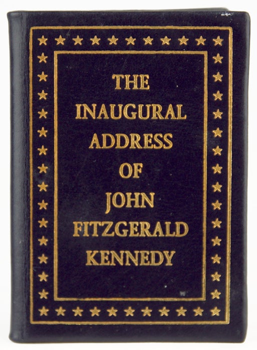Item #30817 The Inaugural Address of John Fitzgerald Kennedy. John Fitzgerald Kennedy.