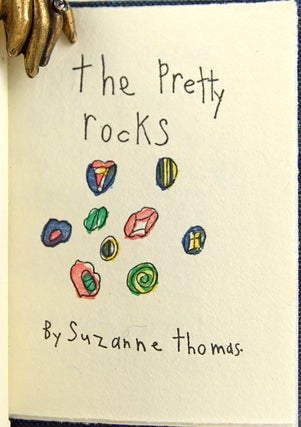 Item #31305 The Pretty Rocks. Suzanne Thomas