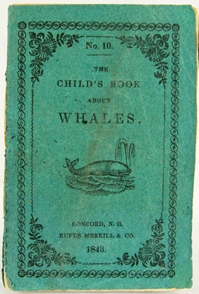 Item #31752 The Child's Book About Whales