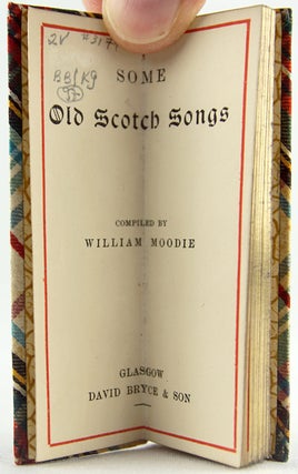 Some Old Scotch Songs. Together with: More Old Scotch Songs.