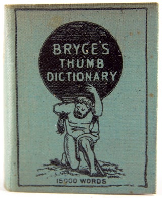 Item #31794 Bryce's Thumb English Dictionary
