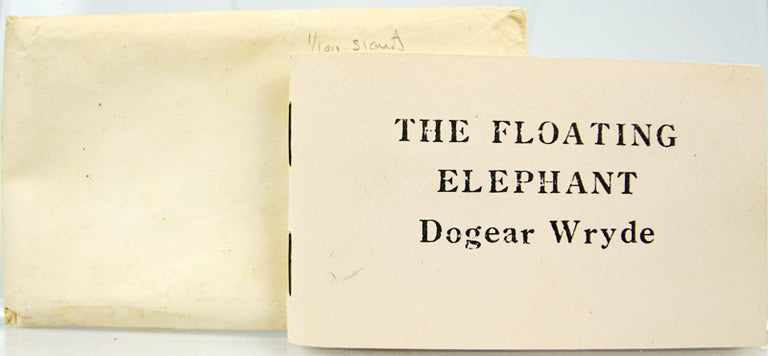 Item #31830 The Floating Elephant, by Dogear Wryde/ The Dancing Rock, by Ogdread Weary.