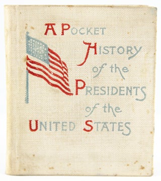 Item #31927 A Pocket History of the Presidents and Information about the United States. Thomas Rand