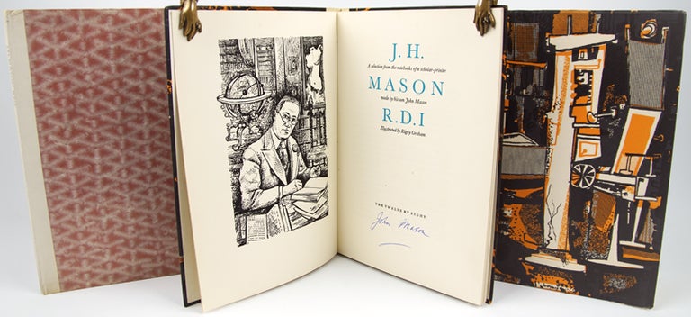 Item #32049 J. H. Mason R. D. I.: A Selection from the Notebooks of a Scholar Printer by His Son John Mason. John Mason.