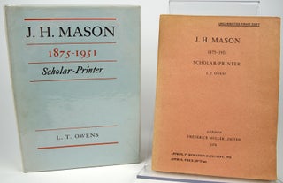 Item #32052 J. H. Mason 1875 - 1951. Scholar-Printer. L. T. Owens