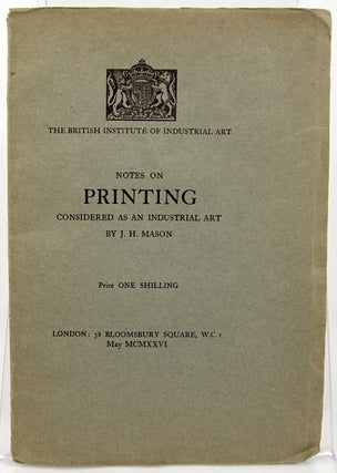 Item #32053 Notes on Printing Considered as an Industrial Art. J. H. Mason