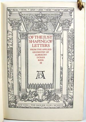 Item #32126 Of the Just Shaping of Letters, from the Applied Geometry of Albrecht Durer, Book...