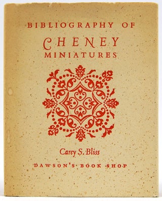 Item #32176 Bibliography of Cheney Miniatures. Carey S. Bliss