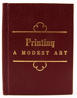Item #32662 Printing, a Modest Art. Based on an Address Delivered at the University of Oklahoma,...