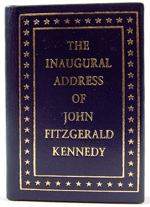 Item #32676 The Inaugural Address of John Fitzgerald Kennedy. John Fitzgerald Kennedy