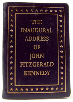 Item #32678 The Inaugural Address of John Fitzgerald Kennedy. John Fitzgerald Kennedy