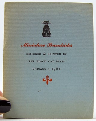Item #32705 Miniature Broadsides Designed & Printed by the Black Cat Press. Norman W. Forgue
