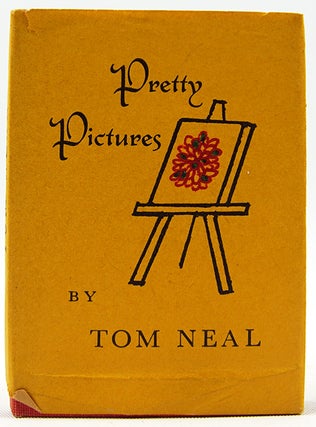 Item #32712 Pretty Pictures. A Fable. TOM NEAL