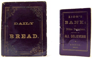 Item #32726 Zion's Bank, or, Bible Promises Secured to All Believers. Together with: Daily Bread