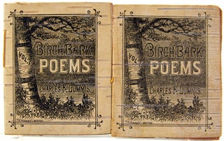 Item #32728 Birch Bark Poems 1880 (Vols. I and II). Charles F. Lummis
