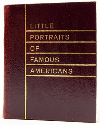Item #32754 Little Portraits of Famous Americans. Herschel C. Logan