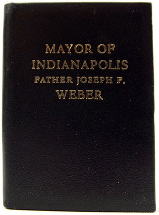 Item #32764 Mayor of Indianapolis: Father Joseph Weber. Msgr. Francis J. Weber