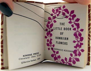 Item #32849 The Little Book of Hawaiian Flowers. Bernice Kochan