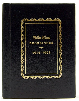 Item #32858 Béla Blau Bookbinder, 1914-1993